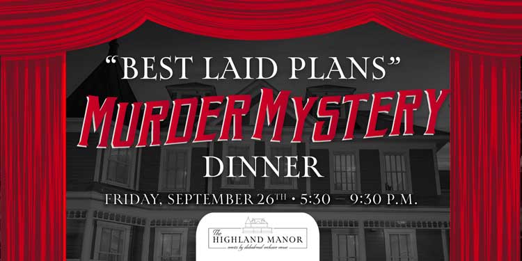 Highland Manor Murder Mystery Event