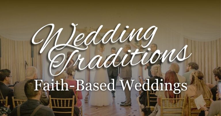 Wedding Traditions Faith-Based Traditions