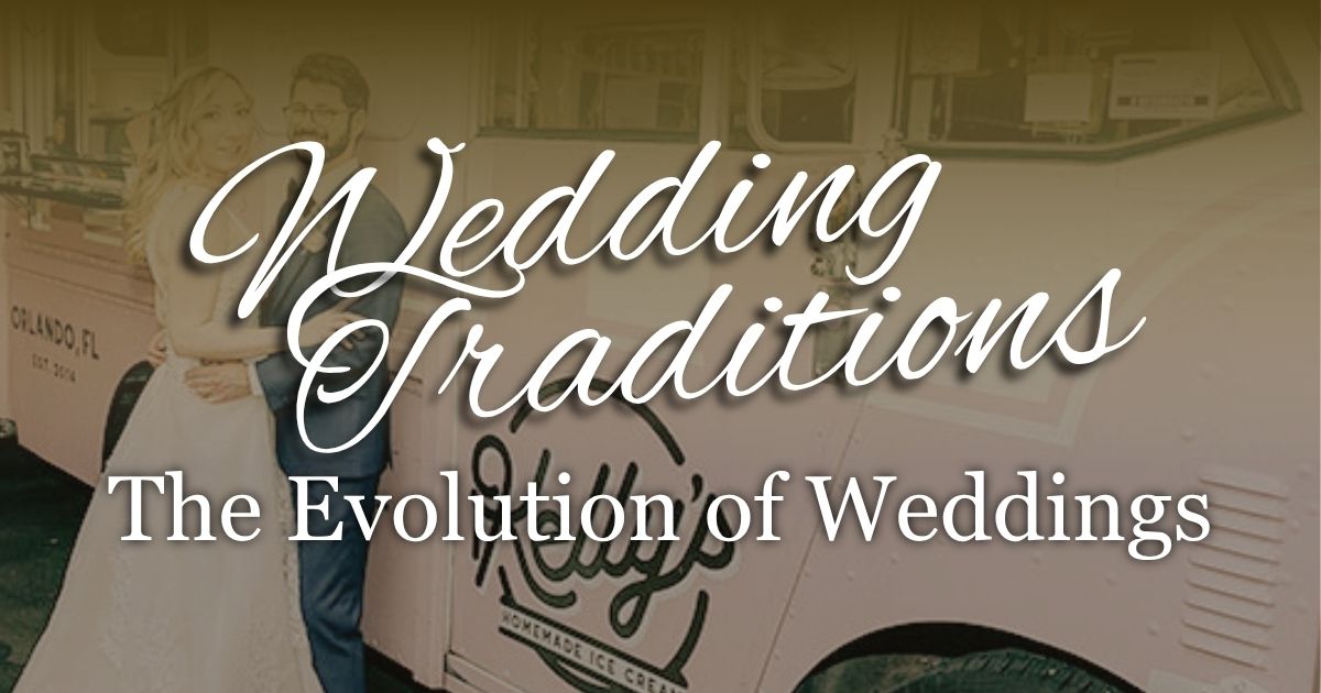 Wedding Traditions That Have Evolved